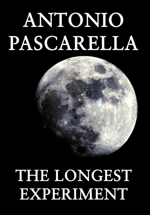 Kniha The Longest Experiment Pascarella
