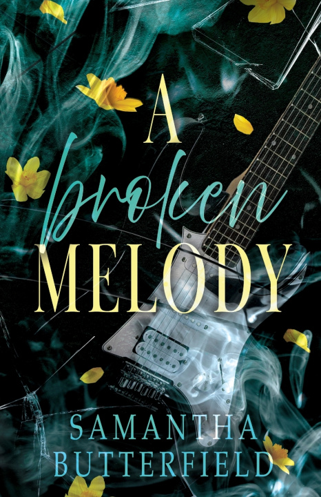 Kniha A Broken Melody Samantha Butterfield