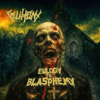 Audio Eulogy to blasphemy Gluttony