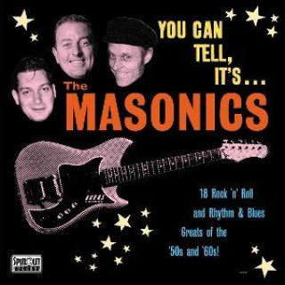 Audio You Can Tell, It's... The Masonics The Masonics