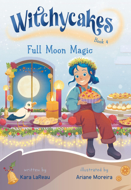 Kniha Witchycakes #4: Full Moon Magic Ariane Moreira