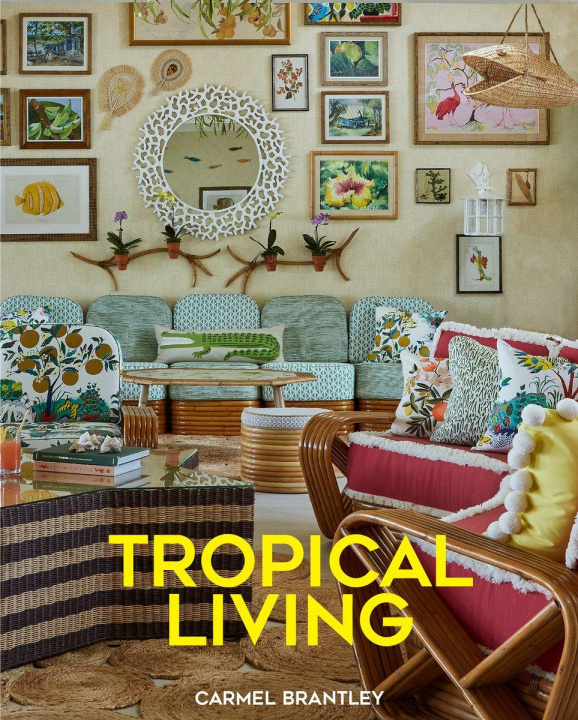 Buch Tropical Living LAUDER AERIN