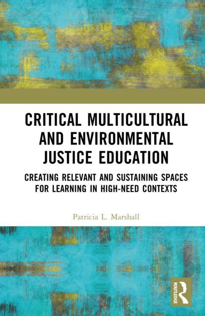 Kniha Critical Multicultural and Environmental Justice Education Patricia L. Marshall