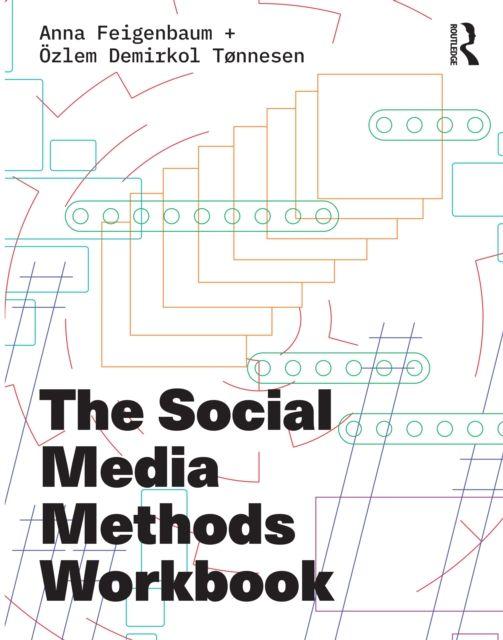 Kniha Social Media Methods Workbook Anna Feigenbaum