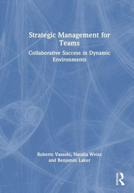 Boek Strategic Management for Teams Roberto Vassolo