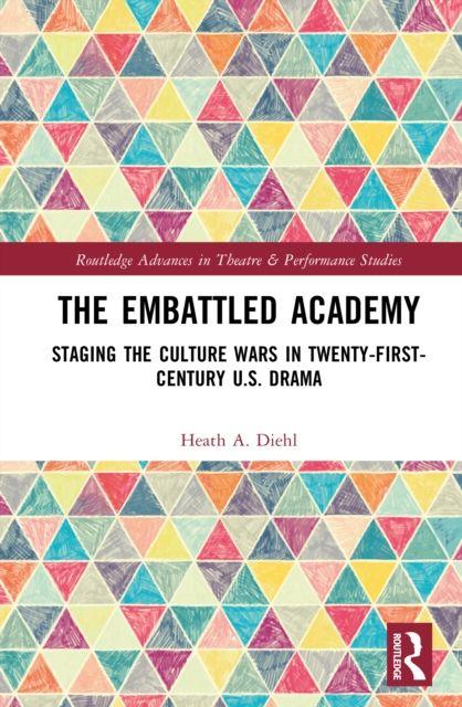 Kniha Embattled Academy Heath A. Diehl