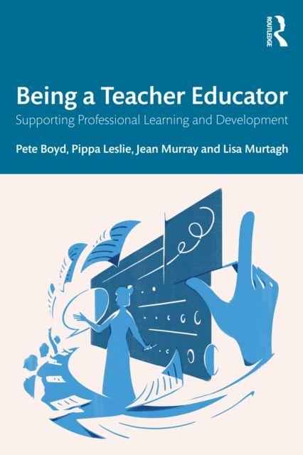 Kniha Being a Teacher Educator Pete Boyd
