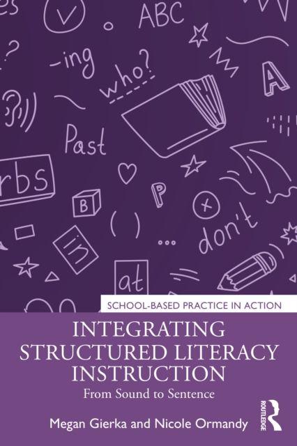 Knjiga Integrating Structured Literacy Instruction Megan Gierka