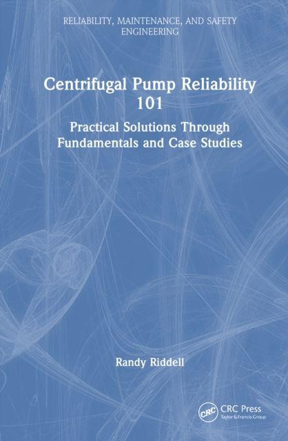 Kniha Centrifugal Pump Reliability 101 Riddell
