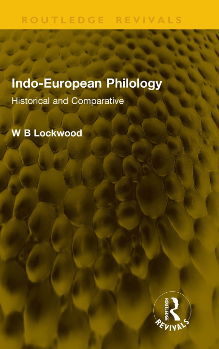Kniha Indo-European Philology W B Lockwood