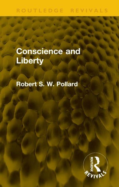 Knjiga Conscience and Liberty Robert S. W. Pollard