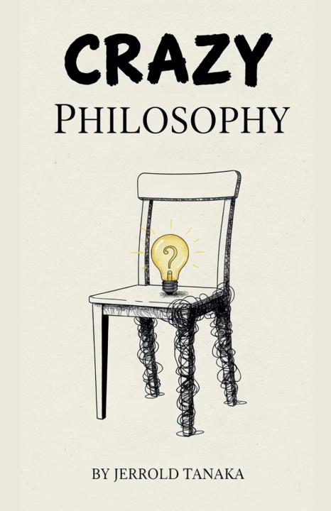 Kniha Crazy Philosophy Jerrold Tanaka
