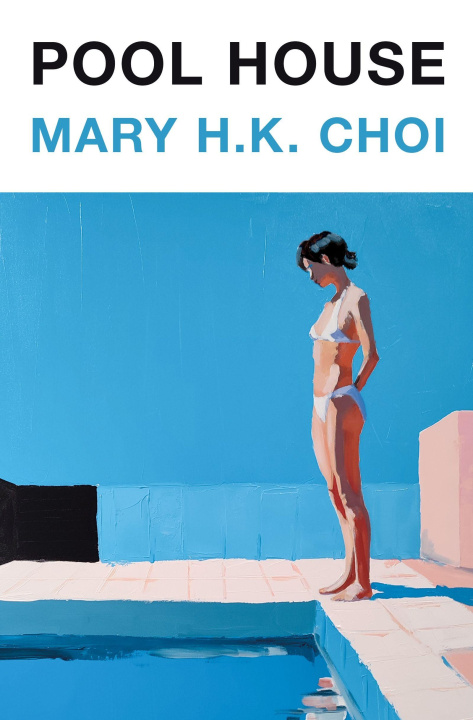Kniha Pool House Mary H.K. Choi