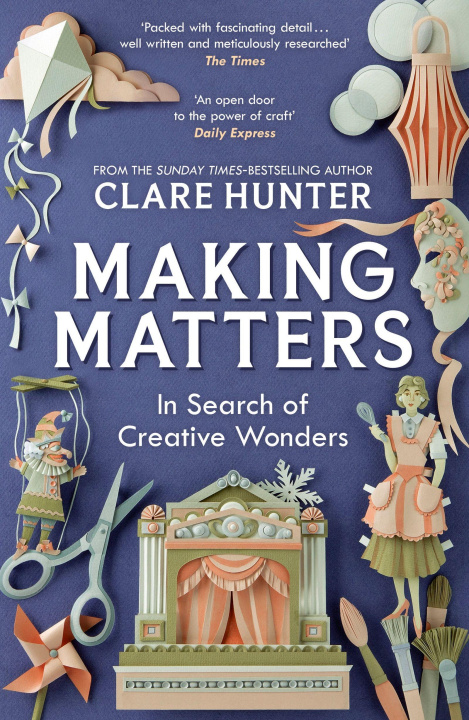 Kniha Making Matters Clare Hunter