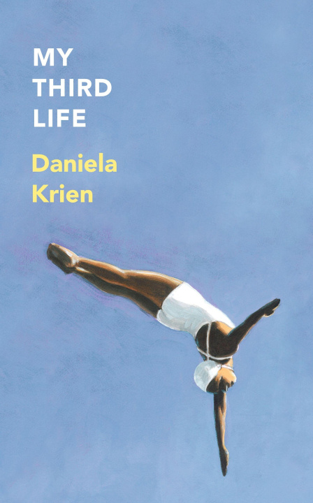 Kniha My Third Life Daniela Krien