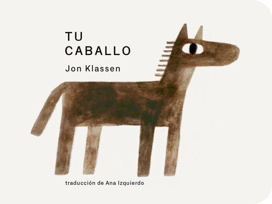 Kniha Tu Caballo Jon Klassen