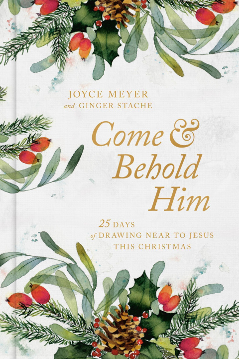 Книга Come and Behold Him Ginger Stache