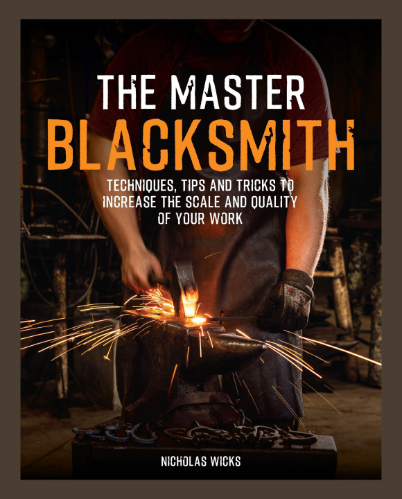 Kniha Master Blacksmith Nicholas Wicks
