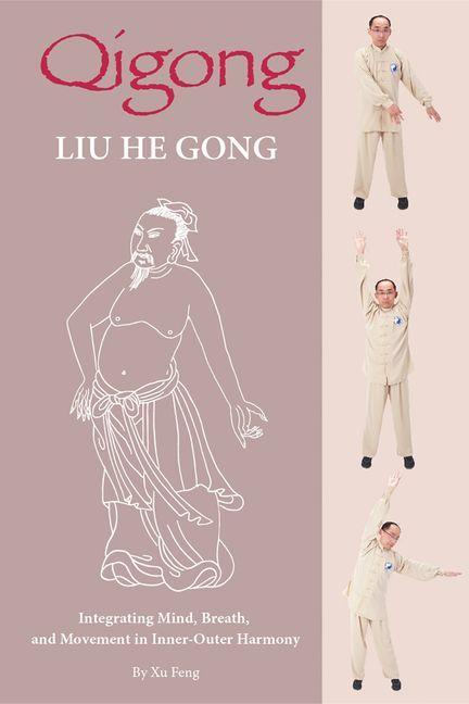 Kniha Qigong: Liu He Gong 
