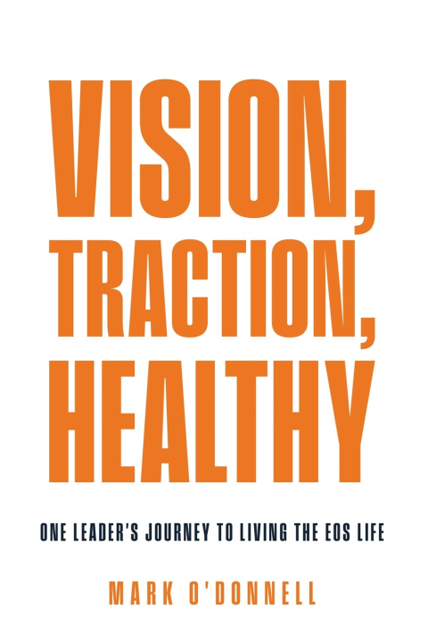 Book Vision, Traction, Healthy Mark O'Donnell