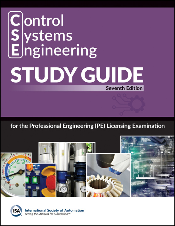 Knjiga Control Systems Engineering (CSE) Study Guide International Society of Automation (ISA)