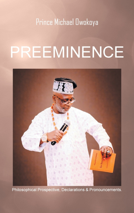 Knjiga PREEMINENCE Prince Michael Owokoya