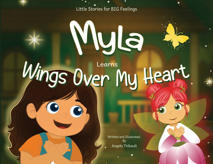 Kniha Myla Learns Wings Over My Heart Angela Thibault