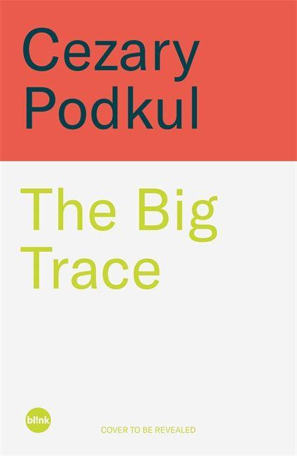 Kniha Big Trace Cezary Podkul