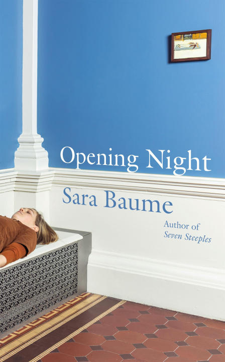 Kniha Opening Night Sara Baume