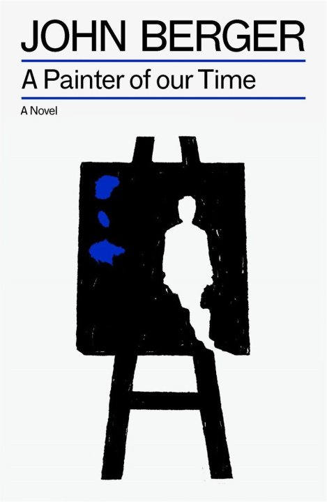 Knjiga A Painter of Our Time John Berger