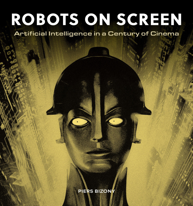 Kniha Robots on Screen Piers Bizony