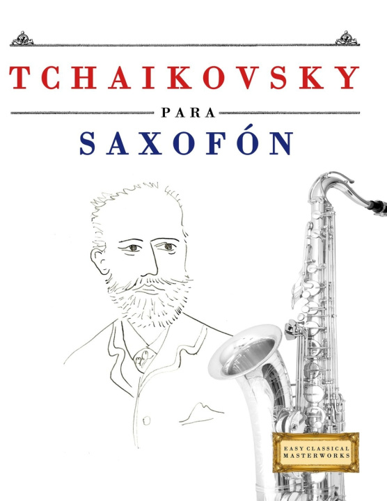 Kniha Tchaikovsky para Saxofón E.C. Masterworks