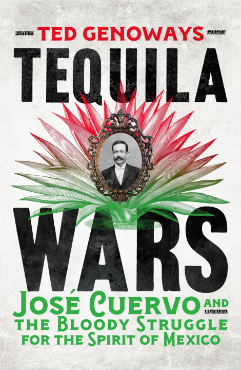 Boek Tequila Wars Ted Genoways