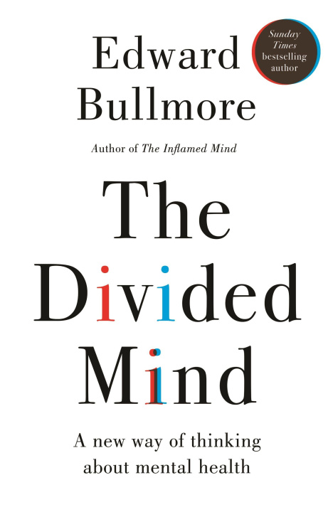 Kniha The Divided Mind Professor Edward Bullmore
