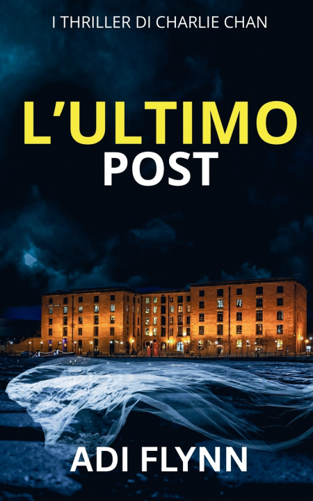 Kniha L'Ultimo Post Adi Flynn