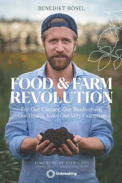Buch Food & Farm Revolution Benedikt Bosel