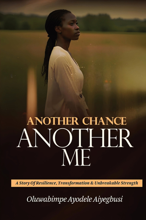 Kniha Another Chance, Another Me Oluwabimpe Ayodele Aiyegbusi
