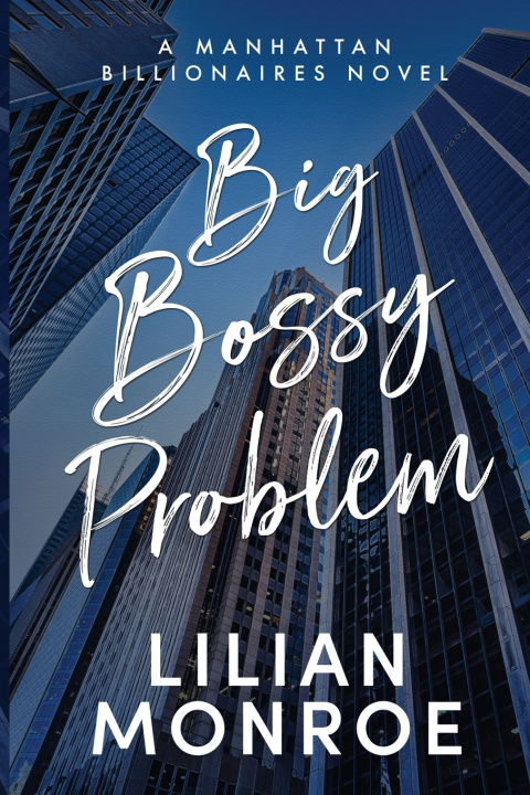 Kniha Big Bossy Problem Lilian Monroe