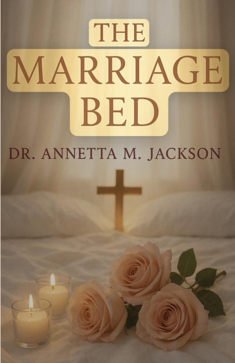 Kniha The Marriage Bed Annetta Jackson
