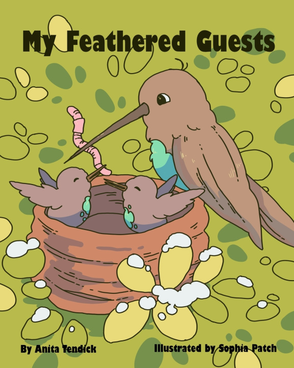 Boek My Feathered Guests! Anita Tendick