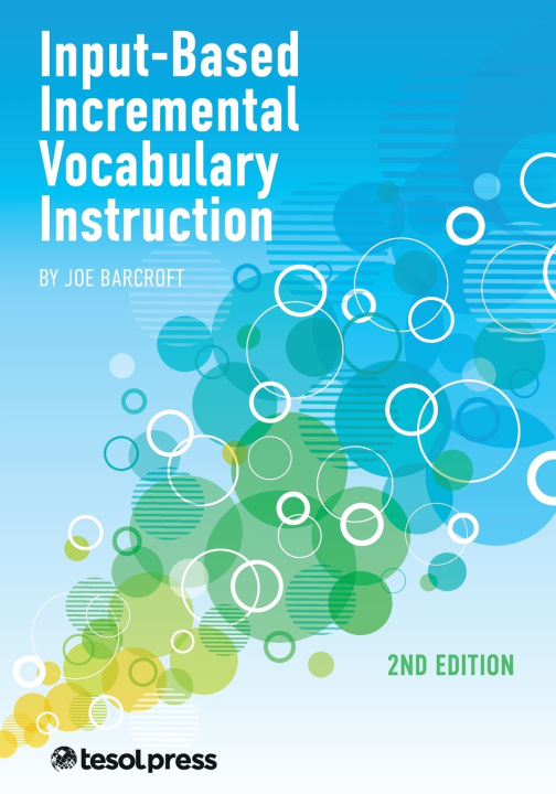 Kniha Input-Based Incremental Vocabulary Instruction, Second Edition Joe Barcroft