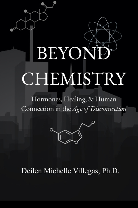 Kniha Beyond Chemistry Ph.D. Deilen Michelle Villegas