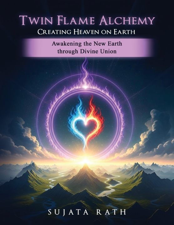 Kniha Twin Flames Alchemy Sujata Rath