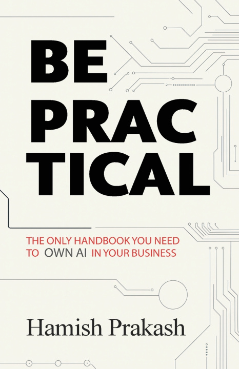 Kniha Be Practical Hamish Aman Prakash