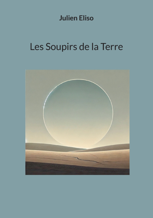 Knjiga Les Soupirs de la Terre Julien Eliso