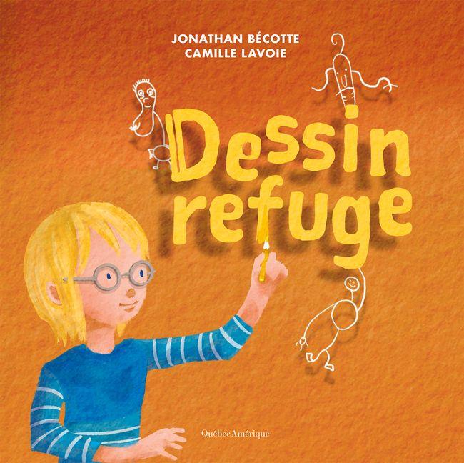 Kniha Dessin Refuge Camille Lavoie