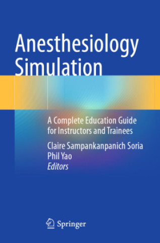 Kniha Anesthesiology Simulation Claire Sampankanpanich Soria