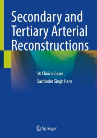 Book Secondary and Tertiary Arterial Reconstructions Sachinder Singh Hans
