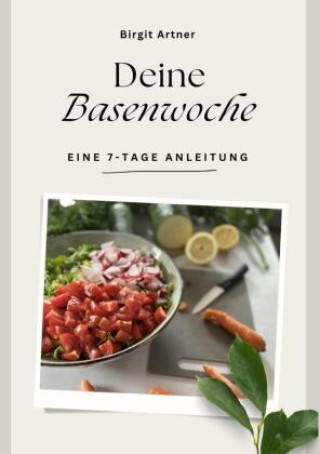 Kniha Deine Basenwoche Birgit Artner