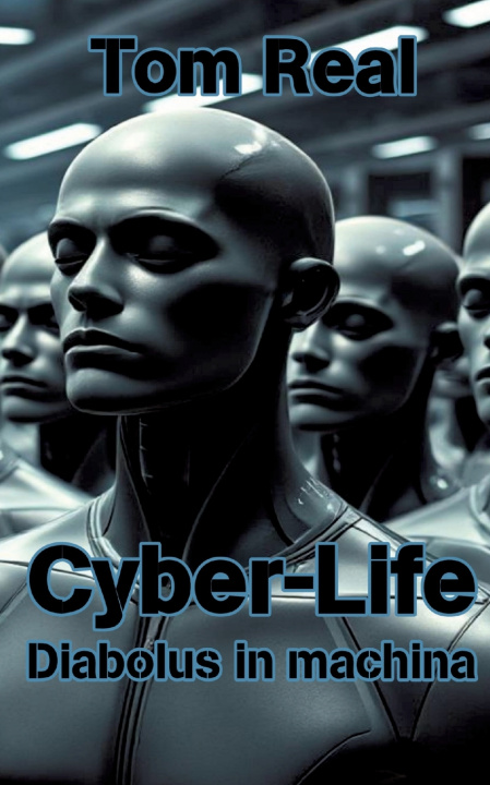 Knjiga Cyber-Life Tom Real